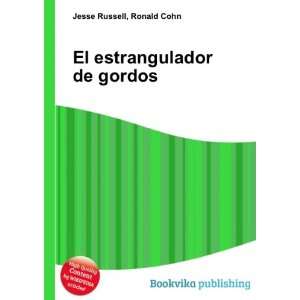  El estrangulador de gordos: Ronald Cohn Jesse Russell 