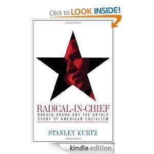Radical in Chief: STANLEY KURTZ:  Kindle Store