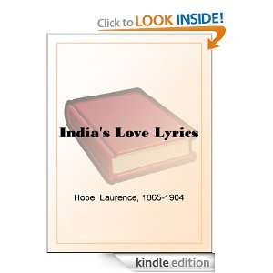 Indias Love Lyrics: Laurence Hope:  Kindle Store
