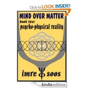 Psycho Physical Reality: Imre von Soos:  Kindle Store