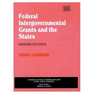  Federal Intergovernmental Grants and the States Managing 