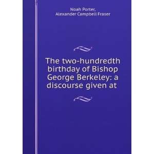  The Two Hundredth Birthday of Bishop George Berkeley, a 