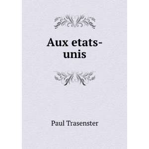  Aux etats unis Paul Trasenster Books