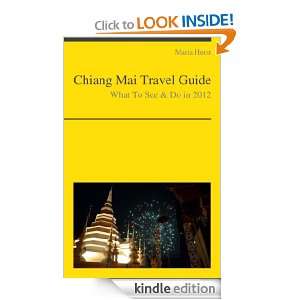 Chiang Mai, Thailand Travel Guide   What To See & Do In 2012: Maria 