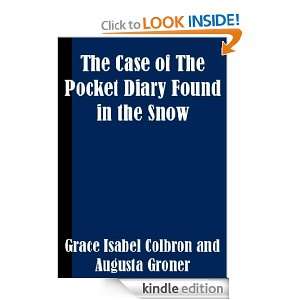 The Case of The Pocket Diary Found in the Snow Grace Isabel Colbron 