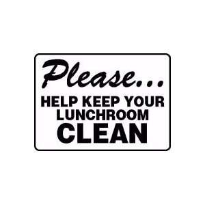 PLEASE HELP KEEP YOUR LUNCHROOM CLEAN Sign   10 x 14 Adhesive Vinyl