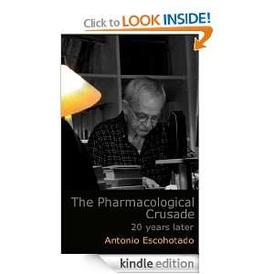 The Pharmacological Crusade: 20 years later: Antonio Escohotado, Jaume 