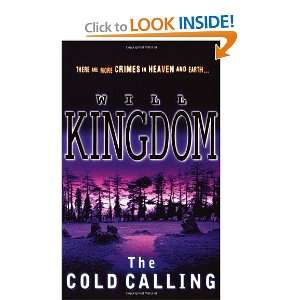  The Cold Calling [Paperback] Will Kingdom Books