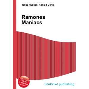  Ramones Maniacs Ronald Cohn Jesse Russell Books
