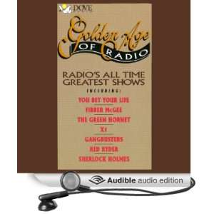  Golden Age of Radio: Radios All Time Greatest Shows 