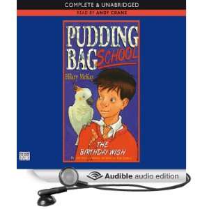 Pudding Bag School: The Birthday Wish [Unabridged] [Audible Audio 