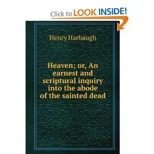   inquiry into the abode of the sainted dead Henry Harbaugh Books