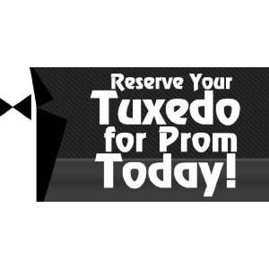    3x6 Vinyl Banner   Tuxedo Rentals Prom Special 