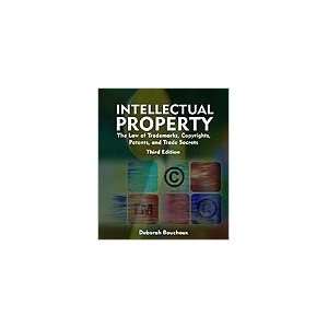 Intellectual Property, The Law of Trademarks, Copyrights, Patents, and 