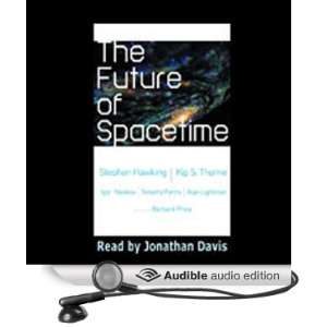  The Future of Spacetime (Audible Audio Edition): Richard 