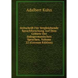   Sprachen, Volume 22 (German Edition): Adalbert Kuhn:  Books