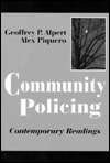 Community Policing Contemporary Readings, (0881339814), Geoffrey P 
