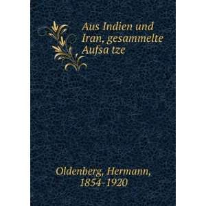   und Iran, gesammelte AufsaÌ?tze Hermann, 1854 1920 Oldenberg Books