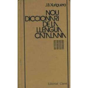   nou diccionari de la llengua catalana xuriguera joan baptista Books