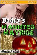Daddys Haunted Hayride Michael Jade