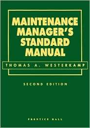 Maintenance Managers Standard Manual, (0132437341), Thomas A 