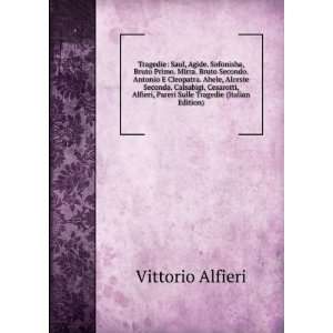   , Pareri Sulle Tragedie (Italian Edition) Vittorio Alfieri Books