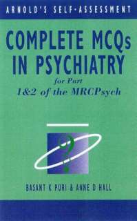 Complete MCQs in Psychiatry Self Assessment for Parts 1 & 2 of the 