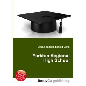  Yorkton Regional High School: Ronald Cohn Jesse Russell 