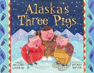 alaska s three pigs arlene laverde paperback $ 8 65
