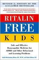 Ritalin Free Kids Safe and Effective Homeopathic Medicine for ADHD 