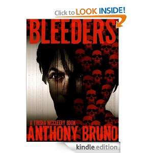 Bleeders (A Trisha McCleery book) Anthony Bruno  Kindle 