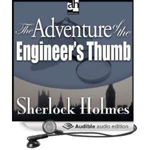   Engineers Thumb: Sherlock Holmes [Unabridged] [Audible Audio Edition