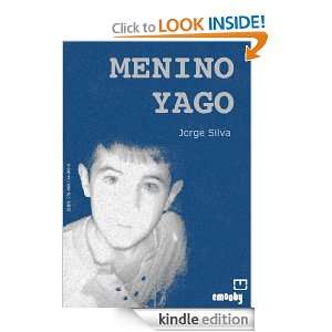 MENINO YAGO (Portuguese Edition) Jorge Silva, EMOOBY  