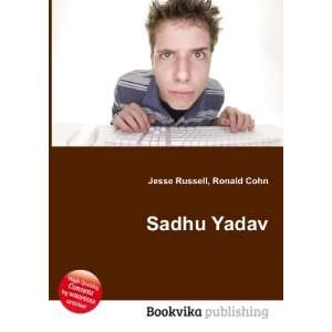  Sadhu Yadav: Ronald Cohn Jesse Russell: Books