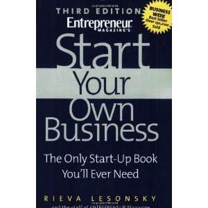  Start Your Own Business (Start Your Own Business The Only Start Up 