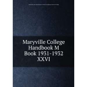  Maryville College Handbook M Book 1931 1932. XXVI Young 