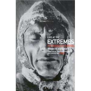   Extremes The Science of Survival [Paperback] Frances Ashcroft Books
