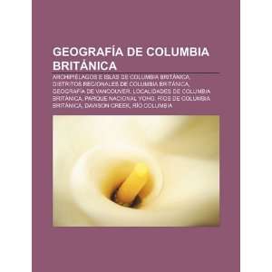   Regionales de Columbia Británica (Spanish Edition) (9781231482469