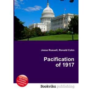  Pacification of 1917 Ronald Cohn Jesse Russell Books