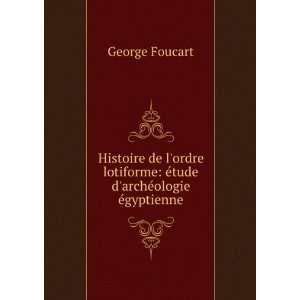    Ã©tude darchÃ©ologie Ã©gyptienne George Foucart Books