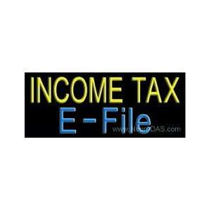  Income Tax E File Neon Sign 13 x 32