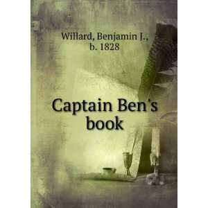  Captain Bens book Benjamin J., b. 1828 Willard Books