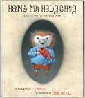   My Hedgehog A Tale from the Brothers Grimm, Author by Kate Coombs