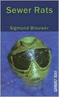   Sewer Rats by Sigmund Brouwer, Orca Book Publishers 