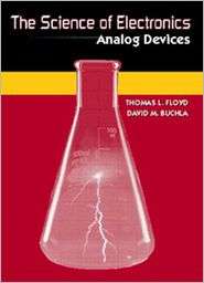 The Science of Electronics Analog Devices, (0130875406), Thomas L 