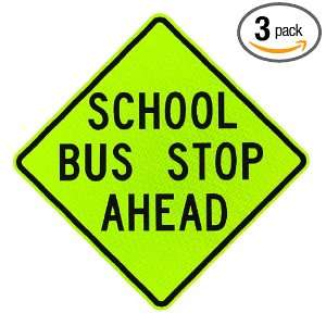 Elderlee, Inc. 9830.31003 School Bus Stop Ahead Sign 3M Diamond Grade 