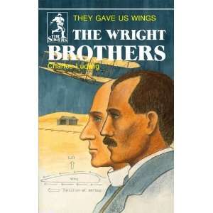  The Wright Brothers They Gave Us Wings (Sowers World Heroes Series 