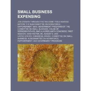  Small business expensing job growth through the tax code 