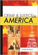 Crime and Justice in America Joycelyn M. Pollock