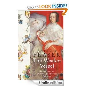 The Weaker Vessel (Women In History) Antonia Fraser  